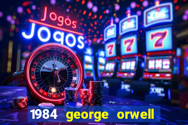 1984 george orwell pdf companhia das letras